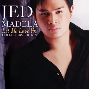 Pochette de Let Me Love You de Jed Madela