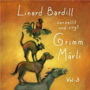 Pochette de Linard Bardill verzellt und singt Grimm Märli, Vol. 3 de Linard Bardill