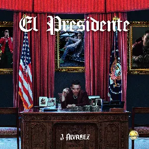 Pochette de El presidente de J Álvarez