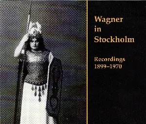 Pochette Wagner in Stockholm. Recordings 1899–1970