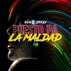 Pochette de Puesto pa' la maldad de Brray - Musicólogo & Menes