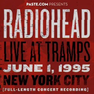 Pochette 1995-06-01: PASTE.COM Presents: Radiohead Live at Tramps: New York, NY, USA