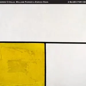 Pochette de 2 Blues for Cecil de Enrico Rava - Andrew Cyrille - William Parker