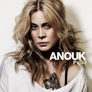 Pochette de If I Go de Anouk