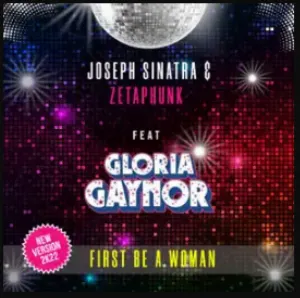 Pochette de First Be a Woman (new version 2K22) de Gloria Gaynor