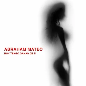 Pochette de HOY TENGO GANAS DE TI de Abraham Mateo