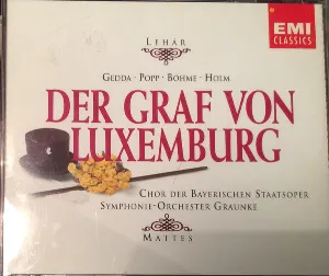 Pochette de Der Graf von Luxemburg de Chor der Bayerischen Staatsoper - Willy Mattes - Franz Lehár - Münchner Symphoniker