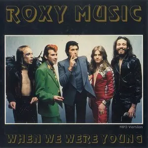 Pochette de When We Were Young de Roxy Music