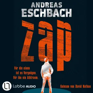 Pochette de ZAP [Für die einen ist es Vergnügen. Für ihn ein Albtraum.. (Gekürzt)] de Andreas Eschbach