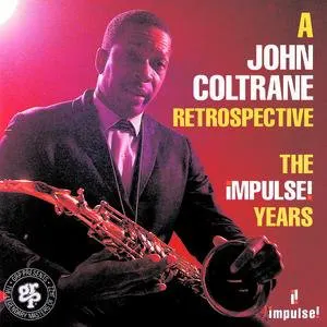 Pochette A John Coltrane Retrospective: The Impulse! Years