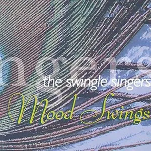 Pochette de Mood Swings de The Swingle Singers