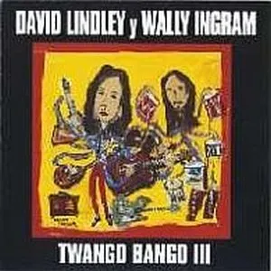 Pochette de Twango Bango III de David Lindley