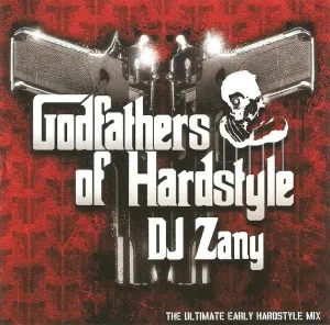 Pochette de Godfathers Of Hardstyle de DJ Zany