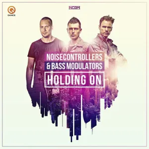 Pochette de Holding On de Noisecontrollers - Bass Modulators