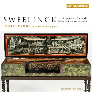 Pochette de The Orpheus of Amsterdam: Works for Keyboard, Volume 3 de Jan Pieterszoon Sweelinck