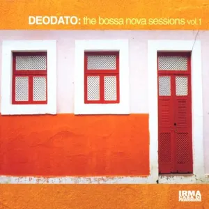 Pochette de The Bossa Nova Sessions Vol. 1 de Eumir Deodato
