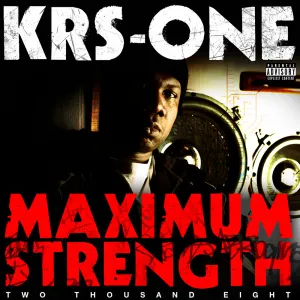 Pochette de Maximum Strength Two Thousand Eight de KRS‐One