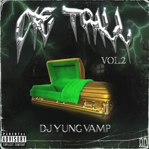 Pochette de DIE TRILL VOL.2 de DJ YUNG VAMP