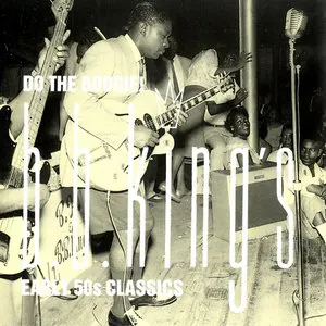 Pochette Do the Boogie! B.B. King's Early 50s Classics