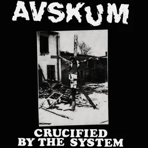 Pochette de Crucified By The System de Avskum