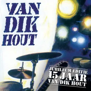 Pochette de Van Dik Hout 15 Jaar de Van Dik Hout