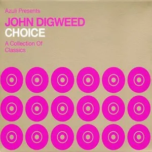 Pochette de Choice: A Collection of Classics de John Digweed