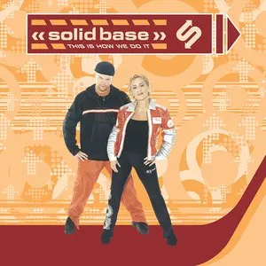 Pochette de This Is How We Do It de Solid Base