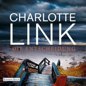 Pochette de Die Entscheidung de Charlotte Link