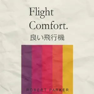 Pochette de F L I G H T C O M F O R T 良い飛行機 de Robert Parker
