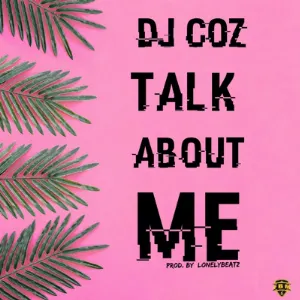 Pochette de Talk About Me de DJ COZ