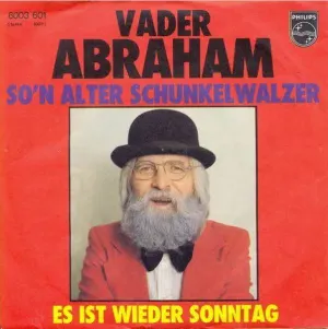 Pochette de So'n alter Schunkelwalzer / Es ist wieder Sonntag de Vader Abraham