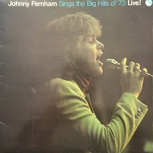 Pochette Johnny Farnham Sings The Big Hits Of '73 Live!