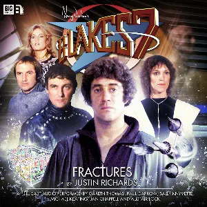 Pochette de Blake's 7: Fractures de Justin Richards - Paul Darrow - Alistair Lock - Gareth Thomas