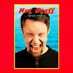 Pochette de Hot Stuff (Metal Version) de Leo Moracchioli