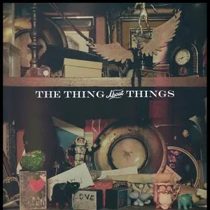 Pochette The Thing About Things