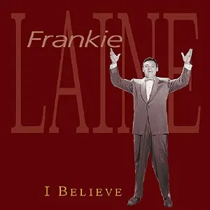 Pochette de I Believe de Frankie Laine