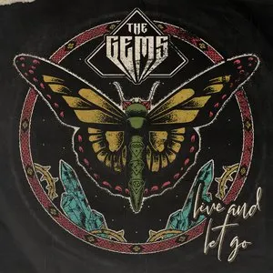 Pochette de Live and Let Go de The Gems