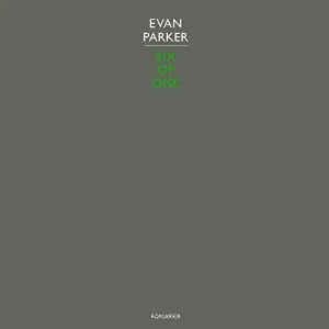 Pochette de Six of One de Evan Parker