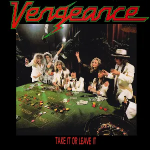 Pochette de Take It or Leave It de Vengeance