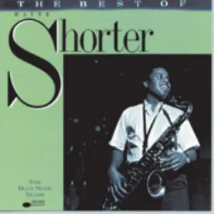 Pochette The Best of Wayne Shorter: The Blue Note Years