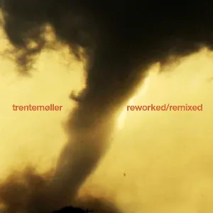 Pochette de Reworked / Remixed de Trentemøller