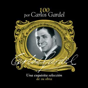 Pochette 100 por Carlos Gardel