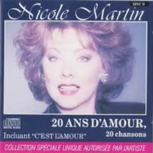 Pochette de Nicole Martin 20 ans d'amour, 20 chansons de Nicole Martin