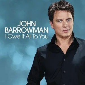 Pochette de I Owe It All to You de John Barrowman