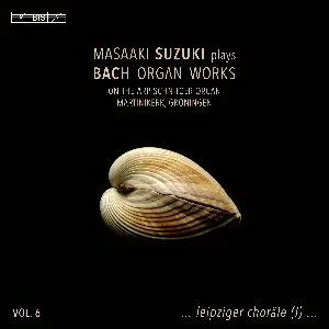 Pochette de Masaaki Suzuki Plays Bach Organ Works, Vol. 6 de Johann Sebastian Bach - Masaaki Suzuki