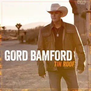 Pochette de Tin Roof de Gord Bamford