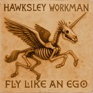 Pochette de Fly Like an Ego de Hawksley Workman