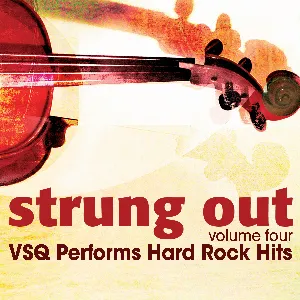 Pochette Strung Out, Vol. 4: VSQ Performs Hard Rock Hits