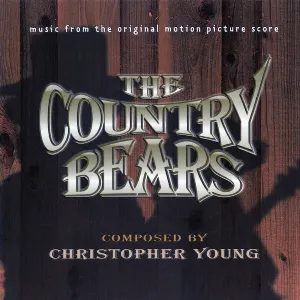 Pochette de The Country Bears (Music From The Original Motion Picture Score) de Christopher Young