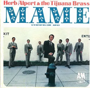 Pochette de Mame / Our Day Will Come de Herb Alpert & the Tijuana Brass